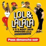 PASS DIMANCHE : FESTIVAL LOL&LALALA 2025